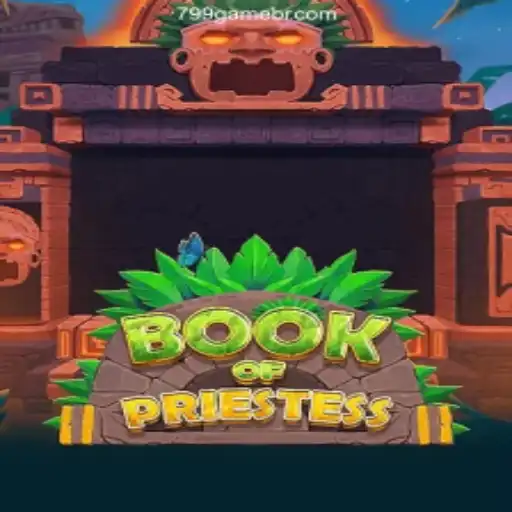Unveiling BookOfPriestess: The Ultimate Gaming Experience on 799.GAME Oficial 💯️